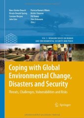 book Coping with Global Environmental Change, Disasters and Security: Threats, Challenges, Vulnerabilities and Risks