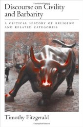 book Discourse on Civility and Barbarity: A Critical History of Religion and Related Categories