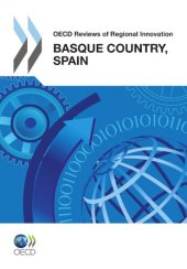 book OECD Reviews of Regional Innovation: Basque Country, Spain 2011