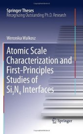 book Atomic Scale Characterization and First-Principles Studies of Si₃N₄ Interfaces