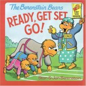 book The Berenstain Bears Ready, Get Set, Go! (First Time Books(R))