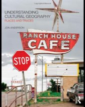 book Understanding Cultural Geography: Places and Traces