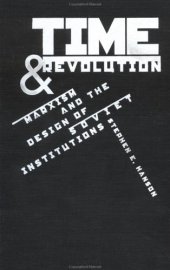 book Time and Revolution: Marxism and the Design of Soviet Institutions