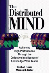 book The Distributed Mind: Achieving High Performance Through the Collective Intelligence of Knowledge Work Teams