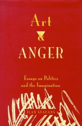 book Art and Anger: Essays on Politics and the Imagination