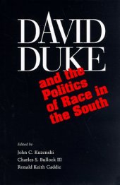 book David Duke and the Politics of Race in the South