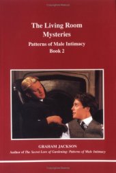 book The Living Room Mysteries: Patterns of Male Intimacy : Book 2 (Studies in Jungian Psychology By Jungian Analysts)