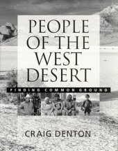 book People of the West Desert: Finding Common Ground