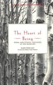 book The Heart of Being: Moral and Ethical Teachings of Zen Buddhism