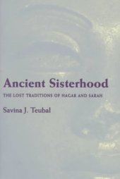 book Ancient Sisterhood: Lost Traditions Of Hagar & Sarah