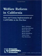 book Welfare Reform in California: State and Country Implementation of CalWORKs in the First Year (RAND statewide CalWORKs evaluation)