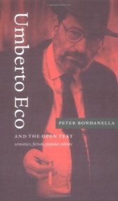 book Umberto Eco and the Open Text: Semiotics, Fiction, Popular Culture