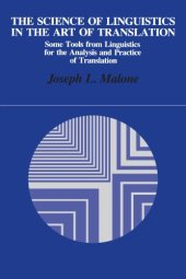 book The Science of Linguistics in the Art of Translation: Some Tools from Linguistics for the Analysis and Practice of Translation