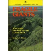 book Fragile Giants: A Natural History of the Loess Hills (Bur Oak Book)