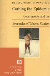 book Curbing the Epidemic: Governments and the Economics of Tobacco Control (Development in Practice (Washington, D.C.).)