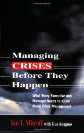 book Managing Crises Before They Happen: What Every Executive And Manager Needs to Kknow About Crisis Management