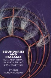 book Boundaries and Passages: Rule and Ritual in Yup'Ik Eskimo Oral Tradition (The Civilization of the American Indian, Vol. 212)