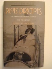 book Pilots' Directions: The Transcontinental Airway and Its History (American Land and Life Series)