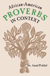 book African-American Proverbs in Context (Publications of the American Folklore Society. New Series (Unnumbered).)