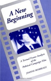 book A New Beginning: A Textual Frame Analysis on the Political Campaign Film