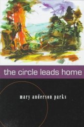 book The Circle Leads Home (Women's West Series)