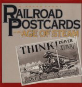 book Railroad Postcards in the Age of Steam