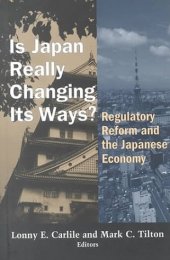 book Is Japan Really Changing Its Ways?: Regulatory Reform and the Japanese Economy