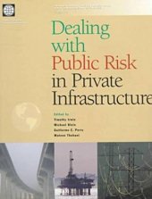 book Dealing With Public Risk in Private Infrastructure (World Bank Latin American and Caribbean Studies. Viewpoints)