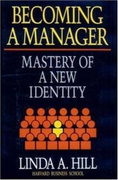 book Becoming a Manager: Mastery of a New Identity