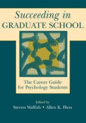 book Succeeding in Graduate School: The Career Guide for Psychology Students