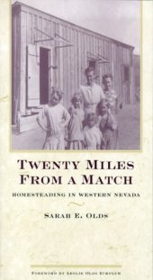 book Twenty Miles From A Match: Homesteading In Western Nevada (Bristlecone Paperback)