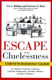 book Escape from Cluelessness: A Guide for the Organizationally Challenged