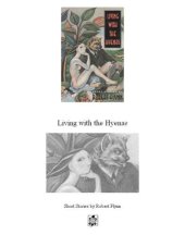 book Living With the Hyenas: Short Stories