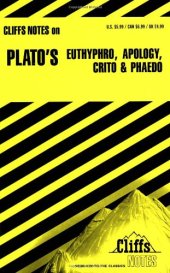 book Plato's Euthyphro, Apology, Crito and Phaedo (Cliffs Notes)