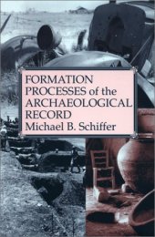 book Formation Processes of the Archaeological Record