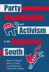 book Party Organization and Activism in the American South