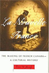 book La Nouvelle France: The Making of French Canada--A Cultural History