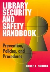 book Library Security and Safety Handbook: Prevention, Policies and Procedures