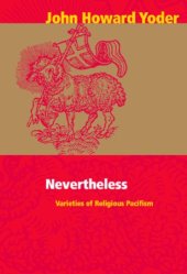 book Nevertheless: The Varieties and Shortcomings of Religious Pacifism