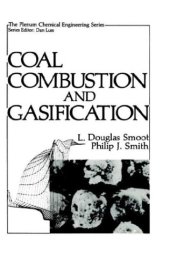 book Coal Combustion and Gasification (The Plenum Chemical Engineering Series)