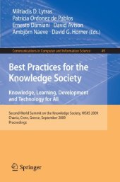 book Best Practices for the Knowledge Society. Knowledge, Learning, Development and Technology for All: Second World Summit on the Knowledge Society, WSKS 2009, Chania, Crete, Greece, September 16-18, 2009. Proceedings