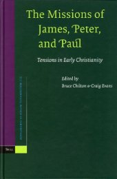 book The Missions Of James, Peter, And Paul: Tensions In Early Christianity (Supplements to Novum Testamentum 115)