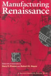 book Manufacturing Renaissance (A Harvard Business Review Book)