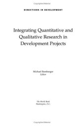 book Integrating Quantitative and Qualitative Research in Development Projects (Directions in Development (Washington, D.C.).)