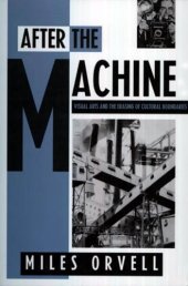 book After the Machine: Visual Arts and the Erasing of Cultural Boundaries