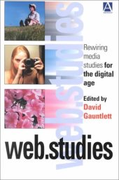 book Web Studies: Rewiring Media Studies for the Digital Age