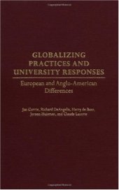 book Globalizing Practices and University Responses: European and Anglo-American Differences