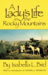 book A Lady's Life in the Rocky Mountains (The Western Frontier Library, 14)