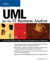 book UML for the IT Business Analyst: A Practical Guide to Object-Oriented Requirements Gathering