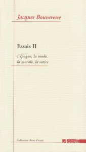 book Essais : L'époque, la mode, la morale, la satire